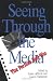 Search : Seeing Through the Media: The Persian Gulf War (Communications, Media, and Culture)