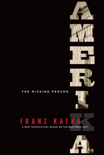 Amerika: The Missing Person: A New Translation, Based on the Restored Text