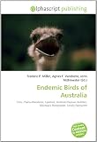 Endemic Birds of Australia: Emu, Plains-Wanderer, Lyrebird, Australo-Papuan Babbler, Macleays Honeyeater, Lovely Fairywren