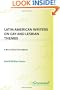 Latin American Writers on Gay and Lesbian Themes: A Bio-Critical Sourcebook