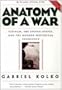 Anatomy of a War: Vietnam, the United States, and the Modern Historical Experience