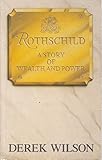 Rothschild : a story of wealth and power