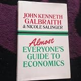 Almost everyone's guide to economics