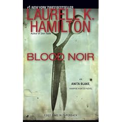 Blood Noir (Anita Blake Vampire Hunter)