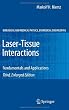 Laser-Tissue Interactions: Fundamentals and Applications (Biological and Medical Physics, Biomedical Engineering)