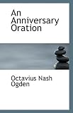 An Anniversary Oration