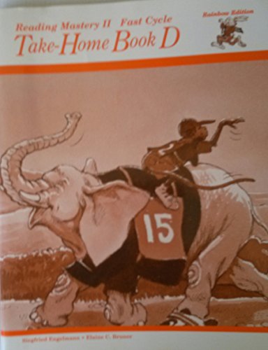 Reading Mastering Rainbow -Fast Cycle Take Home Book D (Reading Mastery: Rainbow Edition)