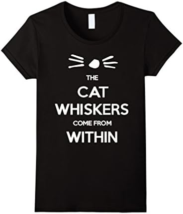 Women's the cat whiskers come from within Small Black