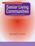 Senior Living Communities: Operations Management and Marketing for Assisted Living, Congregate, and Continuing Care Retirement Communities