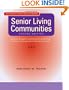 Senior Living Communities: Operations Management and Marketing for Assisted Living, Congregate, and Continuing Care Retirement Communities