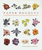 Sterling Lark Books-Paper Bouquet Image