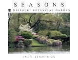 Seasons: Missouri Botanical Garden