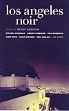 Los Angeles Noir (Akashic Noir)