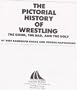 The Pictorial History of Wrestling: The Good, the Bad and the Ugly