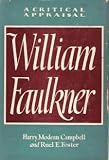 William Faulkner: A Critical Appraisal