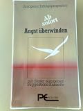 Produkt-Bild: Ab sofort Angst &uuml;berwinden (Autogene Suggestions Kassette)