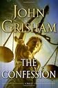 The Confession: A Novel 1st (first) edition