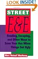 Street E and E: Evading, Escaping and Other Ways to Save Your Ass When Things Get Ugly