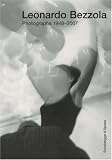 Leonardo Bezzola. Photographs 1948-2007