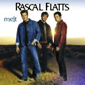 Rascal Flatts - Melt By Rascal Flatts (2002-10-29) - Zortam Music