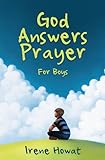 God answers prayer for boys