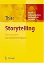 Storytelling: Eine narrative Managementmethode (Arbeits- Und Organisationspsychologische Techniken)