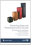 Preventing crises and promoting economic growth : a framework for international policy cooperation