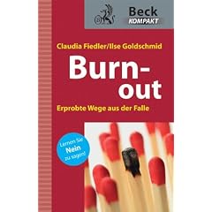 Burn out: Erprobte Wege aus der Falle