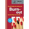 Burn out: Erprobte Wege aus der Falle