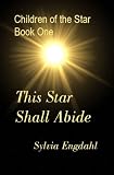 This Star Shall Abide