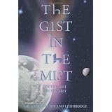 The Gist in the Mistby Dr Anthony Roland...