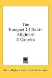 The Banquet Of Dante Alighieri: Il Convito