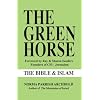 The Green Horse: The Bible & Islam