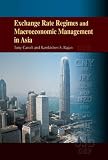 Exchange rate regimes and macroeconomic management in Asia