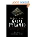 The Secret of the Great Pyramid: How One Man's Obsession Led to the Solution of Ancient Egypt's Greatest Mystery