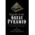 The Secret of the Great Pyramid: How One Man's Obsession LED to the Solution of Ancient Egypt's Greatest Mystery