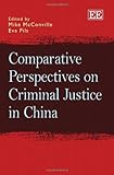 Comparative perspectives on criminal justice in China