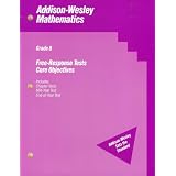 Free-Response Tests/Core Objectives -- Grade 8 (Addison-Wesley Mathematics)