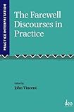 The Farewell discourses in practice