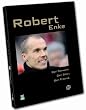 Robert Enke: Der Torwart, der Star, der Freund