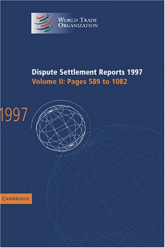 Dispute Settlement Reports Complete Set: Dispute Settlement Reports 1997: Volume 2 (World Trade Organization Dispute Settlement Reports)