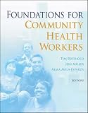 Foundations for Community Health Workers (J-B Public Health/Health Services Text)