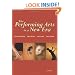 The Performing Arts in a New Era
