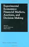 Experimental Economics: Financial Markets, Auctions, and Decision Making