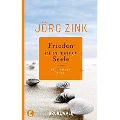 Frieden ist in meiner Seele: T�glich ein Text