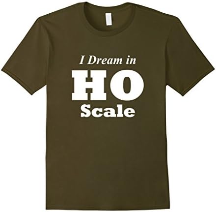 Men's I Dream In HO Scale Model Train Set Railroad T-shirt XL Olive