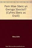 Pam mae Speic yn gwisgo sbectol?