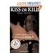 Kiss or Kill: Confessions of a Serial Climber