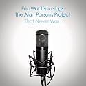 Woolfson Sings the Alan Parsons Project That Never Was
