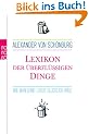 Lexikon der �berfl�ssigen Dinge: Wie man ohne Luxus gl�cklich wird